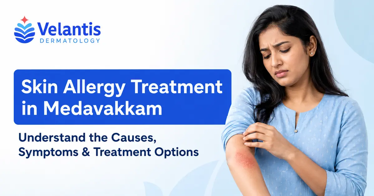 Skin Allergy Treatment in Medavakkam Common Causes Symptoms and Relief Skin Allergy Treatment in Medavakkam Common Causes Symptoms and Relief