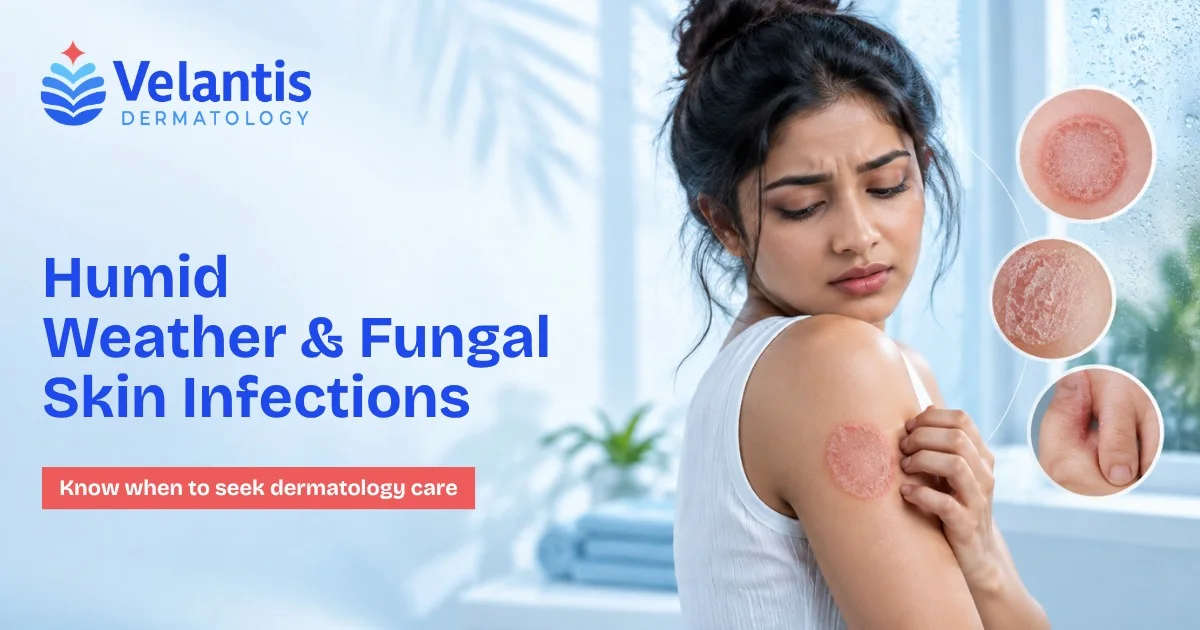 Fungal Skin Infections in Humid Weather: Symptoms, Causes & When to See a Dermatologist Fungal Skin Infections in Humid Weather: Symptoms, Causes & When to See a Dermatologist